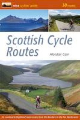 Alasdair Cain - Scottish Cycle Routes: 30 Lowland & Highland Road Routes - 9780956036773 - V9780956036773
