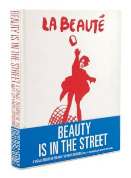  - Beauty Is in the Street: A Visual Record of the May '68 Paris Uprising - 9780956192837 - V9780956192837
