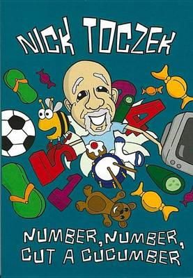 Nick Toczek - Number, Number, Cut a Cucumber (Poetry) - 9780956265647 - KSS0003008