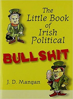 Jude Mangan - Little Book of Irish Political Bullshit - 9780956427809 - 9780956427809