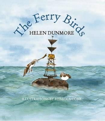 Helen Dunmore - The Ferry Birds - 9780956435057 - V9780956435057