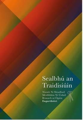 Niamh Ni Shiadhail (Ed.) - Sealbhu an Traidsiuin - 9780956562845 - V9780956562845
