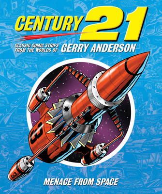 Paperback - Century 21: Classic Comic Strips from the Worlds of Gerry Anderson - 9780956653420 - V9780956653420