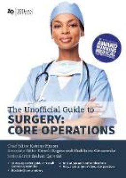 Katrina Mason - The Unofficial Guide to Surgery (Unofficial Guides to Medicine) - 9780957149991 - V9780957149991