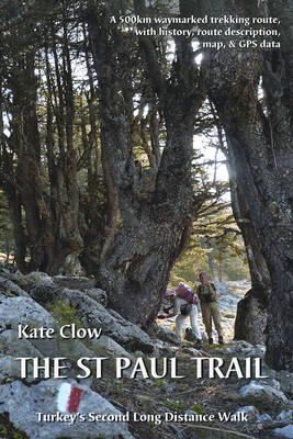 Kate Clow - The St Paul Trail: Turkey's second long distance walk - 9780957154711 - V9780957154711