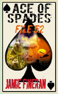 Jamie Fineran - Ace of Spades : File 52 - 9780957156869 - V9780957156869