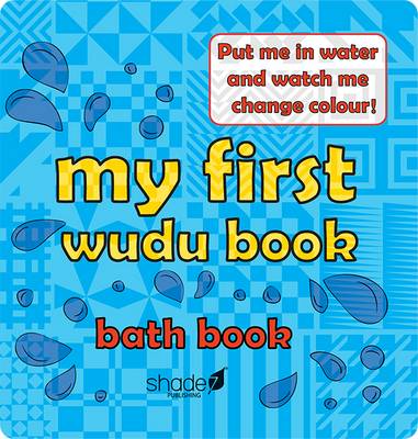 Hajera Memon - My First Wudu Book: Baby Bath Book 2015 - 9780957636422 - V9780957636422