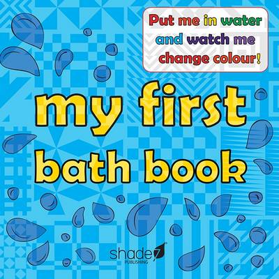 Hajera Memon - My First Bath Book: Baby Bath Book - 9780957636460 - V9780957636460
