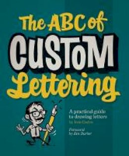 Ivan Castro - The ABC of Custom Lettering - 9780957664975 - V9780957664975
