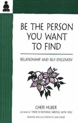 Huber C - Be the Person You Want to Find - 9780963625526 - V9780963625526