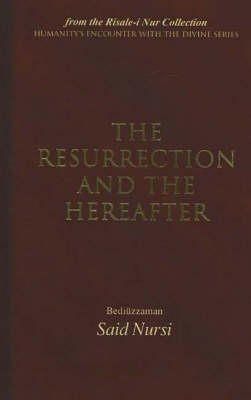 Bediuzzaman S Nursi - Resurrection and the Hereafter - 9780972065405 - V9780972065405