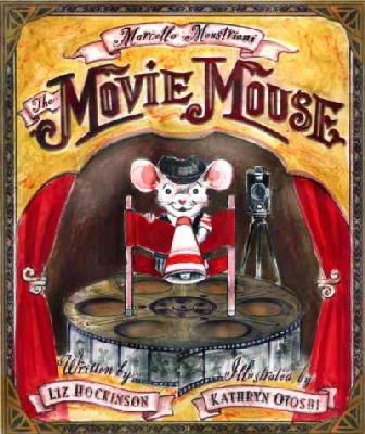 Liz Hockinson - Marcello the Movie Mouse - 9780972394628 - V9780972394628