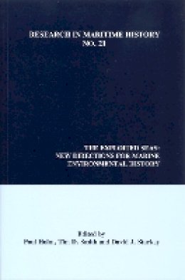 Poul Holm (Ed.) - The Exploited Seas. New Directions for Marine Environmental History.  - 9780973007312 - V9780973007312