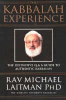 Rav Michael Laitman - Kabbalah Experience - 9780973826807 - V9780973826807