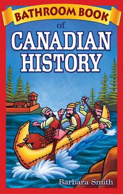Barbara Smith - Bathroom Book of Canadian History - 9780973911619 - V9780973911619