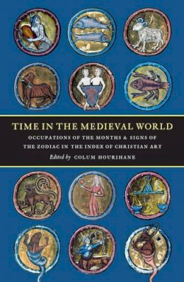 Colum . Ed(S): Hourihane - Time in the Medieval World - 9780976820239 - V9780976820239