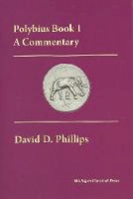 David D. Phillips - Polybius Book I, a Commentary - 9780979971372 - V9780979971372