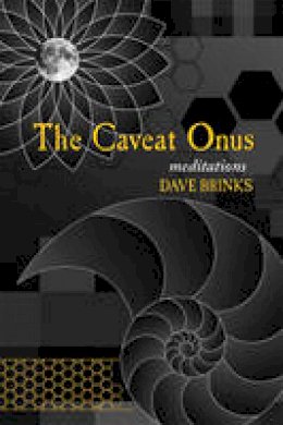 Dave Brinks - Caveat Onus: The Complete Poem Cycle - 9780981808840 - V9780981808840