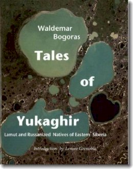 Waldemar Bogaras - Tales of Yukaghir - 9780982170342 - V9780982170342