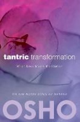 Osho - Tantric Transformation - 9780983640066 - V9780983640066