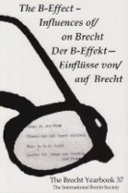 Friedemann J. Weidauer (Ed.) - The Brecht Yearbook / Das Brecht-Jahrbuch, Volume 37 - 9780985195601 - V9780985195601
