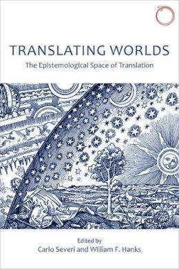 Carlo Severi - Translating Worlds - 9780986132513 - V9780986132513