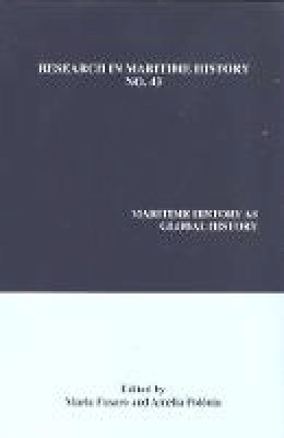Maria Fusaro (Ed.) - Maritime History as Global History (Research in Maritime History) - 9780986497339 - V9780986497339