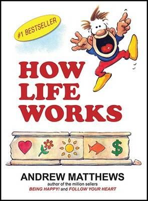 Andrew Matthews - How Life Works - 9780987205780 - V9780987205780