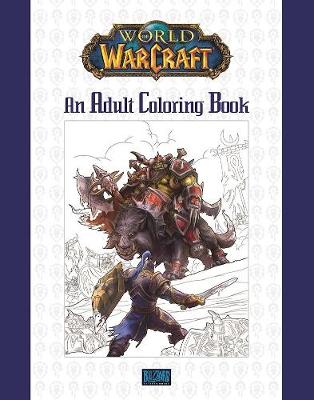 Blizzard Entertainment - World of Warcraft: An Adult Coloring Book: An Adult Coloring Book - 9780989700160 - V9780989700160