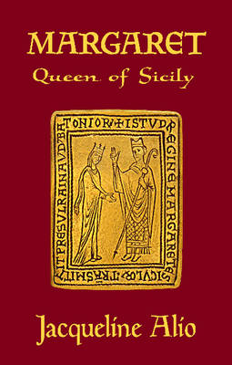 Jacqueline Alio - Margaret, Queen of Sicily (Sicilian Medieval Studies) - 9780991588657 - V9780991588657