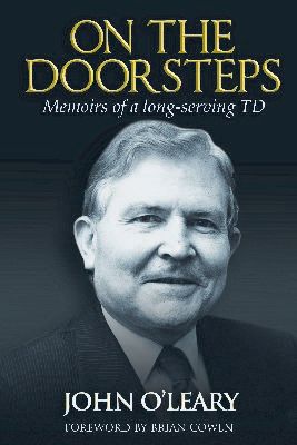 John O'leary - On The Doorsteps Memoirs of a long-serving TD - 9780992748746 - 9780992748746