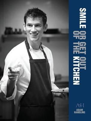 Adam Handling, Galetti, Monica - Smile or Get Out of the Kitchen - 9780992898120 - V9780992898120
