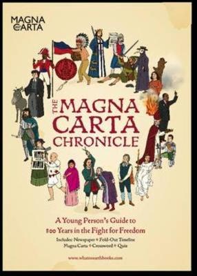 Christopher Lloyd - The Magna Carta Chronicle: Eight Hundred Years in the Fight for Freedom - 9780993019913 - V9780993019913
