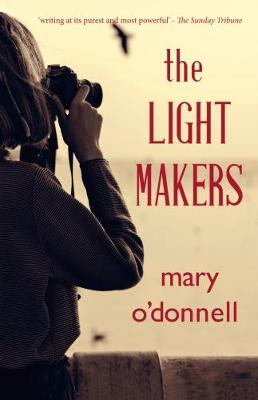 Mary O'donnell - The Light Makers - 9780993144332 - S9780993144332