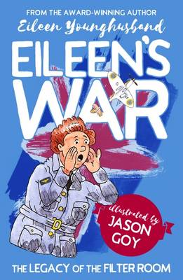 Eileen Younghusband - Eileen's War - 9780993519222 - V9780993519222
