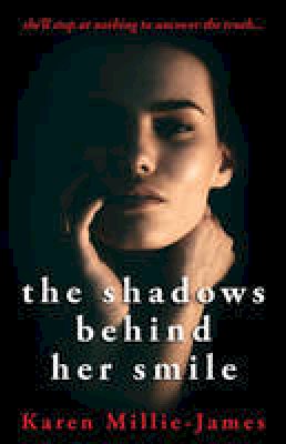 Karen Millie-James - The Shadows Behind Her Smile - 9780993549601 - V9780993549601