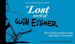Will Eisner - The Lost Work of Will Eisner - 9780997372908 - V9780997372908