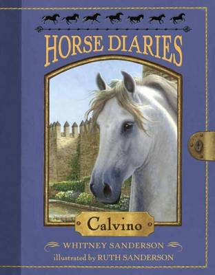 Whitney A. Robinson - Horse Diaries #14: Calvino - 9781101937792 - V9781101937792