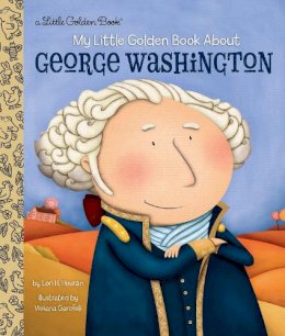 Lori Haskins Houran - My Little Golden Book About George Washington - 9781101939697 - V9781101939697