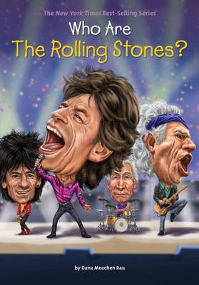 Dana Meachen Rau - Who Are The Rolling Stones? - 9781101995587 - V9781101995587