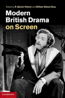 R. Barton Palmer (Ed.) - Modern British Drama on Screen - 9781107001015 - V9781107001015