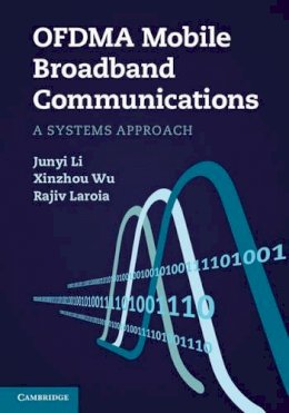 Junyi Li - OFDMA Mobile Broadband Communications: A Systems Approach - 9781107001602 - V9781107001602