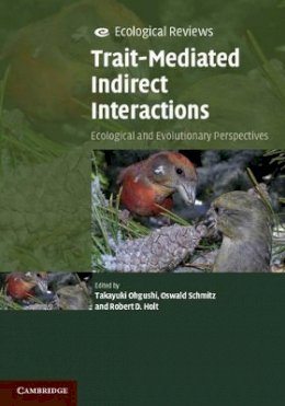 Takayuki Ohgushi (Ed.) - Trait-Mediated Indirect Interactions: Ecological and Evolutionary Perspectives - 9781107001831 - V9781107001831