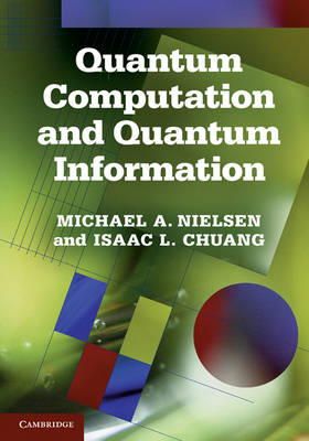 Michael A. Nielsen - Quantum Computation and Quantum Information: 10th Anniversary Edition - 9781107002173 - V9781107002173