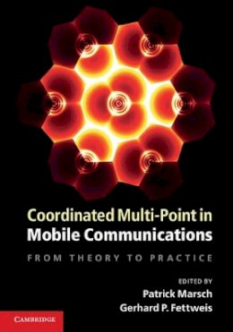 Patrick Marsch (Ed.) - Coordinated Multi-Point in Mobile Communications: From Theory to Practice - 9781107004115 - V9781107004115