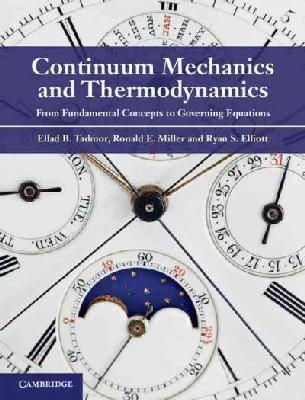 Ellad B. Tadmor - Continuum Mechanics and Thermodynamics: From Fundamental Concepts to Governing Equations - 9781107008267 - V9781107008267