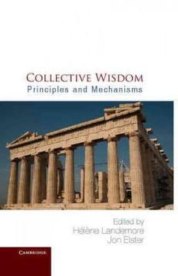 Edited By H  L  Ne L - Collective Wisdom: Principles and Mechanisms - 9781107010338 - V9781107010338