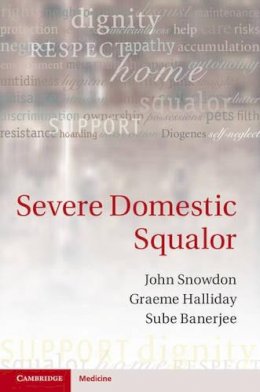 John Snowdon - Severe Domestic Squalor - 9781107012721 - V9781107012721