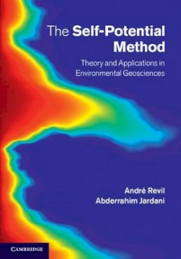 André Revil - The Self-Potential Method: Theory and Applications in Environmental Geosciences - 9781107019270 - V9781107019270