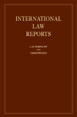 Edited By Elihu Laut - International Law Reports: Volume 148 - 9781107021792 - V9781107021792